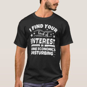 Camiseta Economia doméstica Engraçado Falta de interesse