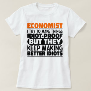 Camiseta Economista Eu Tento Fazer Coisas Engraçadas