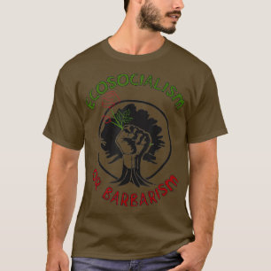 Camiseta Ecosocialismo Ou Barbarismo Socialismo Clima