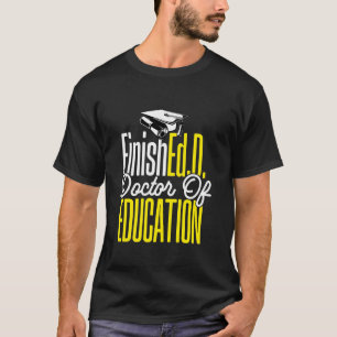Camiseta Ed. D. Pós-graduação de doutoradoEd.D. Médico de E