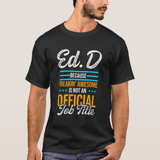 Camiseta Edd Doctor Of Education Awesome Doctorate Graduati (Frente)