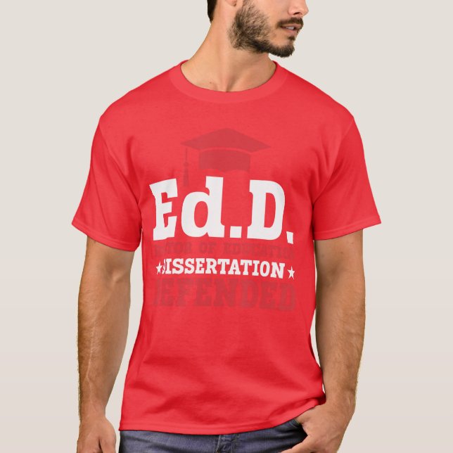 Camiseta EdD Doctor of Education Dissertation Defended EdD  (Frente)