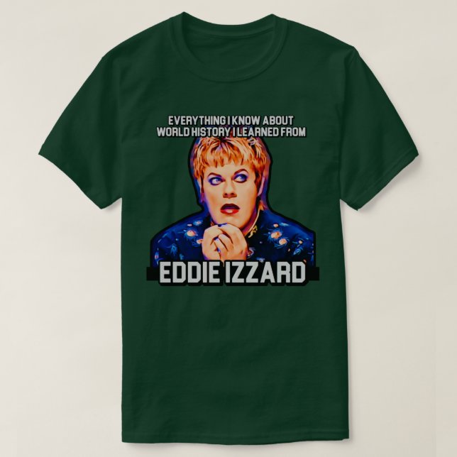 Camiseta Eddie Izzard (Frente do Design)