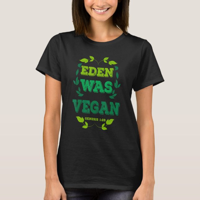 Camiseta Eden Era Vegan Genesis 1-29 Bíblia Vegan Cristã (Frente)