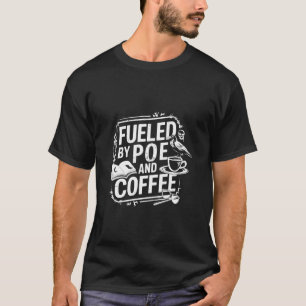 Camiseta Edgar Allan Poe, alimentado por Poe e Café Gothic