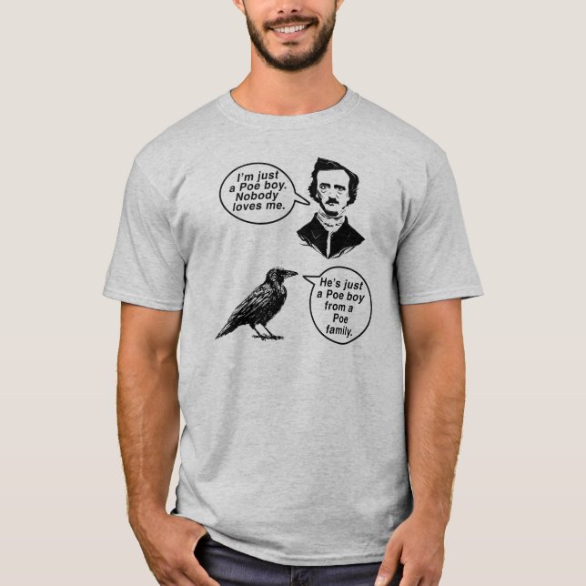 Camiseta Edgar Allan Poe Ele é apenas um Poe boy (Frente)