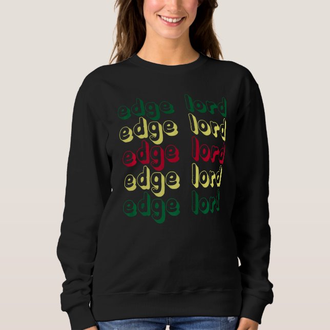 Camiseta Edge Lord Dank Memes Cringy Edgy Memes (Frente)