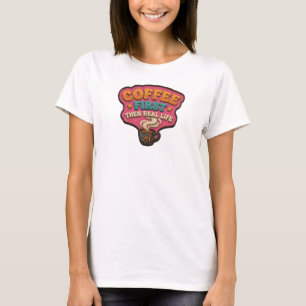 Camiseta Edgy CAFÉ PRIMEIRO ENTÃO VIDA REAL Design Visual