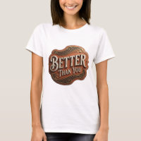 Edgy Gold BETTER THAN YOU Design de Slogan v2