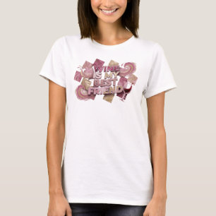 Camiseta Edgy Pink O VINHO É MEU MELHOR AMIGO Impressão