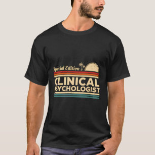Camiseta Edição Especial Psicologista Clínico Psicologia