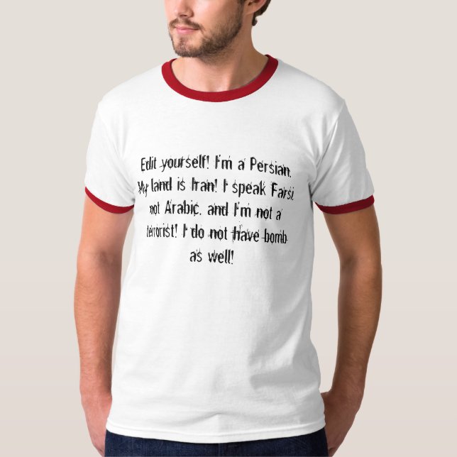 Camiseta Edite-se! Eu sou um persa. Minha terra é Irã! … (Frente)