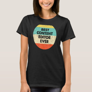 Camiseta Editor de Conteúdo Melhor Editor de Conteúdo Nunca