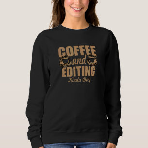 Camiseta Editor De Vídeo De Café E Edição De Um Tipo De Dia