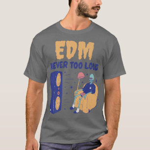 Camiseta EDM Nunca Muito Alto, Esqueleto De Música Engraçad
