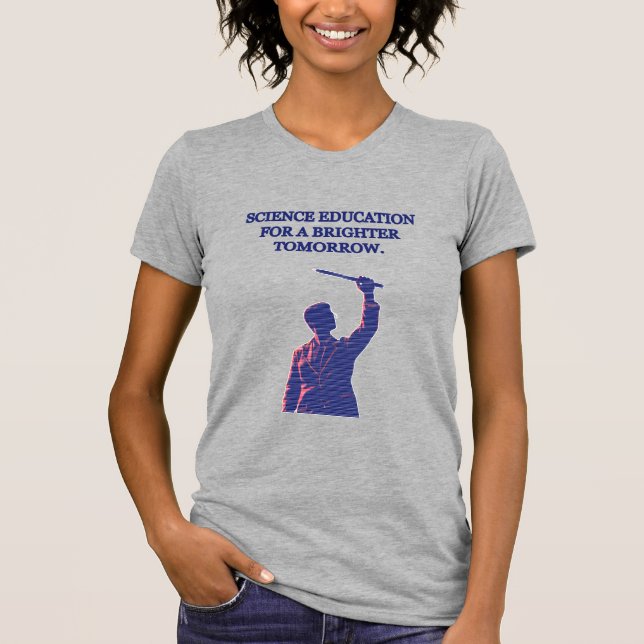 Camiseta Educação Científica para um Futuro Mais Brilhante (Frente)