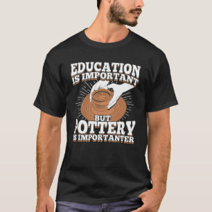 Camiseta Educação É Importante, Mas A Potéria É Importante