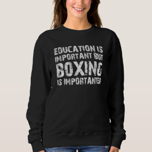 Camiseta Educação É Importante, Mas Boxing É Importante