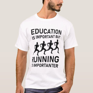 Camiseta Educação é importante, mas correr é importante
