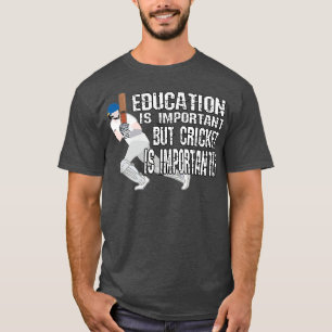 Camiseta Educação É Importante, Mas Críquete É Importante