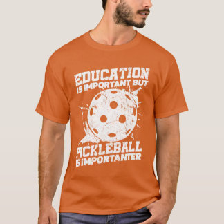 Camiseta Educação É Importante Mas Esportes Bola Pickleball