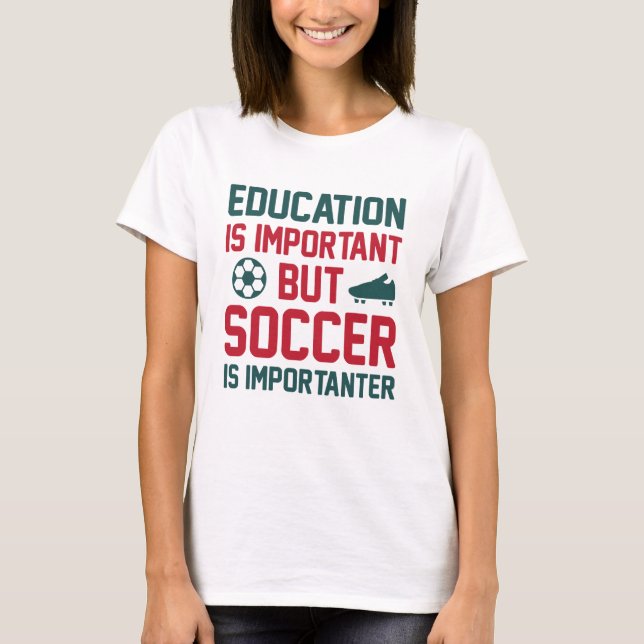 Camiseta Educação É Importante Mas Futebol É Importante (Frente)