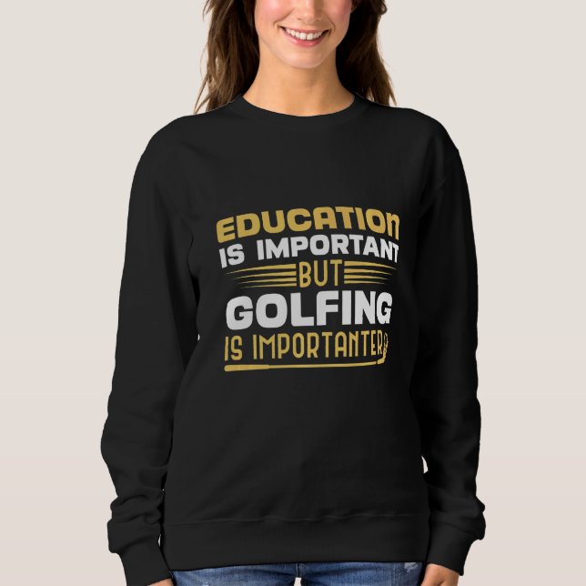Camiseta Educação É Importante Mas Golfe É Importante (Frente)