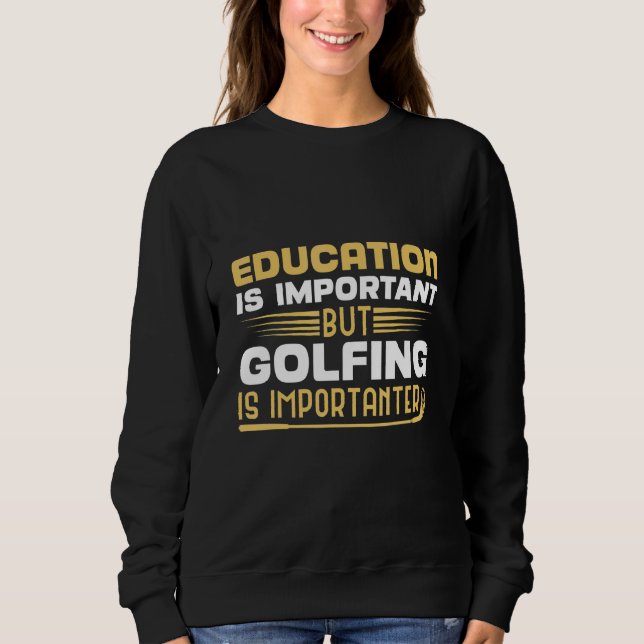 Camiseta Educação É Importante Mas Golfe É Importante (Frente)