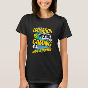 Camiseta Educação É Importante, Mas Jogos São Importantes V