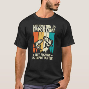 Camiseta Educação é importante, mas pesca é importante