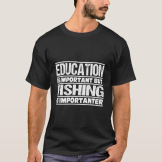 Camiseta Educação é importante, mas pesca é importante