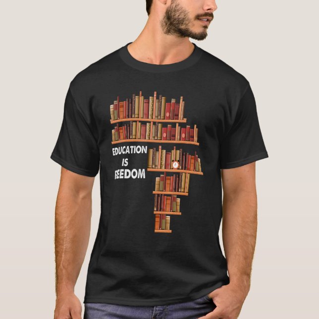 Camiseta Educação é leitor de livros de liberdade História  (Frente)
