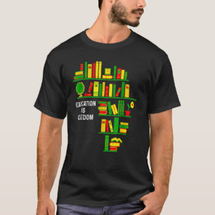 Camiseta Educação é leitor de livros de liberdade História