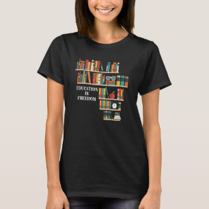 Camiseta Educação é leitor de livros de liberdade História 
