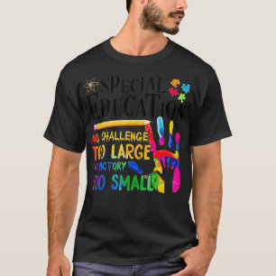 Camiseta Educação Especial Sem Desafio Demasiado Grande Sem