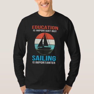 Camiseta Educação Náutica É Importante Mas Vela É Impor