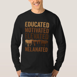 Camiseta Educado Motivado Elevado Melanizado Orgulhoso Pret