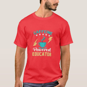 Camiseta Educador Powered Caffined