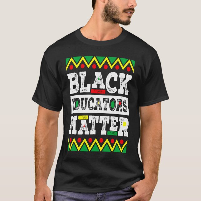 Camiseta Educadores negros importam professor engraçado his (Frente)