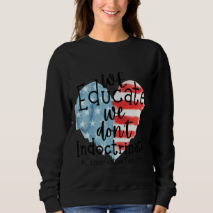 Camiseta Educamos que não doutrinamos professores americano