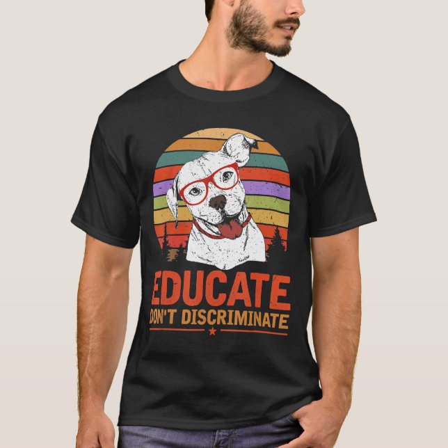 Camiseta Educar Não Discriminar Pitbull (Frente)