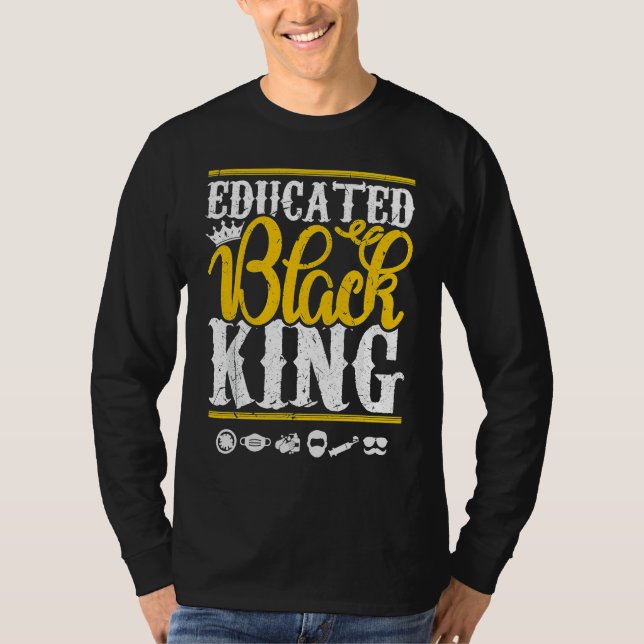 Camiseta Educated Black Pride King Fathers Day Plus Size (Frente)
