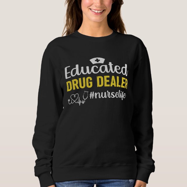 Camiseta Educated Drug Dealer Nurselife Help Syndrom Health (Frente)