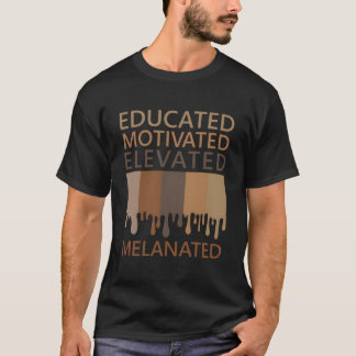 Camiseta Educated Motivated Elevated Melanated