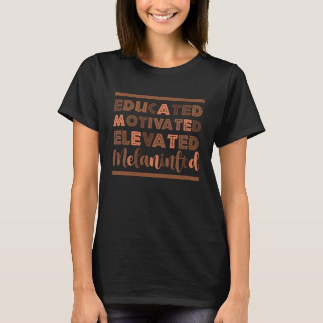 Camiseta Educated Motivated Elevated Melanated Black Histor (Frente)