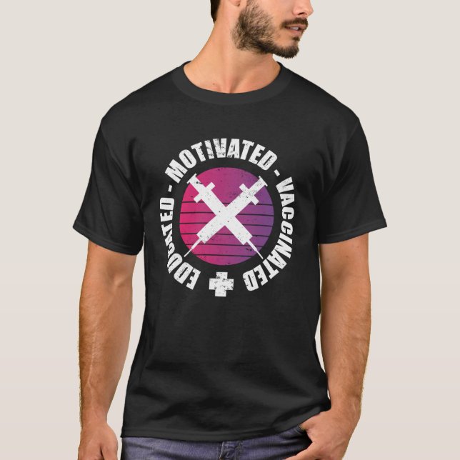 Camiseta Educated Motivated Vaccinated (Frente)