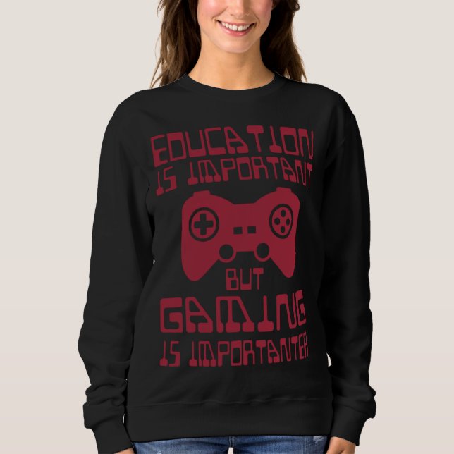 Camiseta Education is Important but Gaming is Importanter   (Frente)