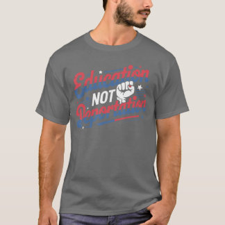 Camiseta Education Not Deportation Refugee Supporter Pro Im