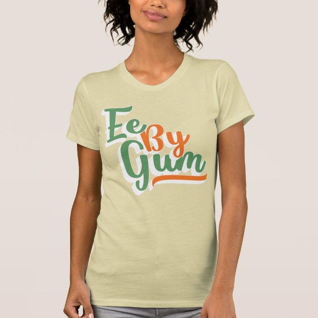 Camiseta Ee By Gum, Yorkshire Dialect, Slang, Inglês (Frente)