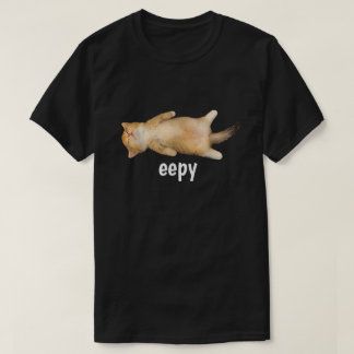 Camiseta Eepy Cat Meme Funny Sleepy Cat Humor Sarcastic